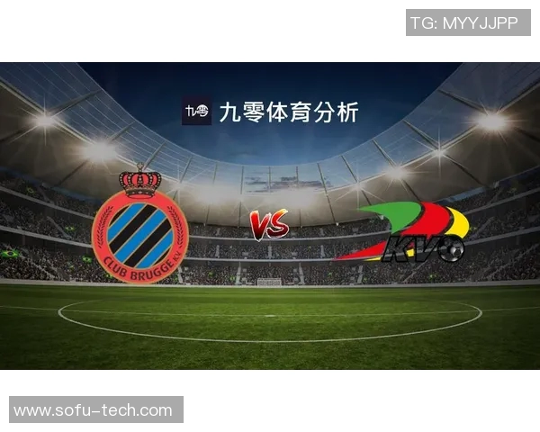 布鲁日主场迎战奥斯坦德争夺联赛重要积分的关键之战 布鲁日主场迎战奥斯坦德争夺联赛重要积分的关键之战